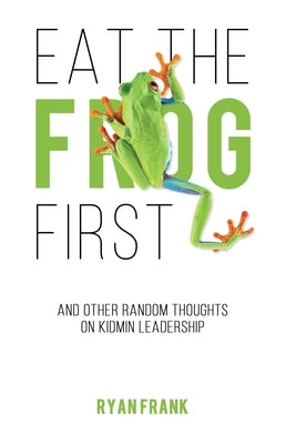 Eat The Frog First Paperback 12 Stone Ventures