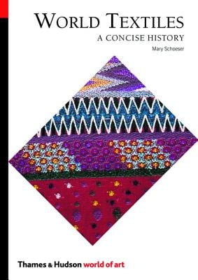 World Textiles: A Concise History Thames & Hudson