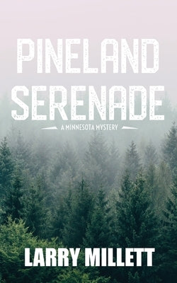 Pineland Serenade Paperback Millett & Ahern LLC
