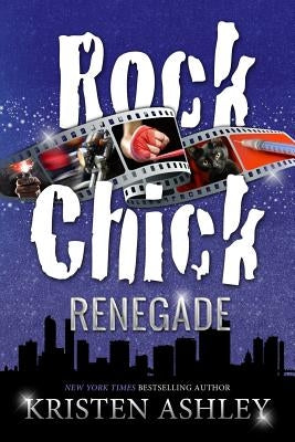 Rock Chick Renegade Paperback Createspace Independent Publishing Platform