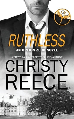 Ruthless: An Option Zero Novel Paperback Christy Reece