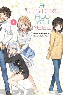 A Sister's All You Need., Vol. 1 (Light Novel) Paperback Yen on