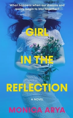 Girl in the Reflection by Arya, Monica