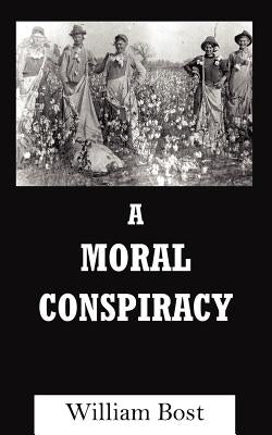 A Moral Conspiracy Paperback Authorhouse