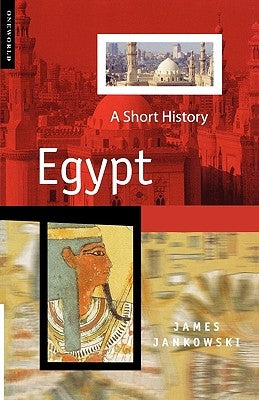 Egypt: A Short History Paperback ONEWorld Publications