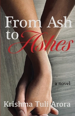 From Ash to Ashes Paperback Loyola College/Apprentice House