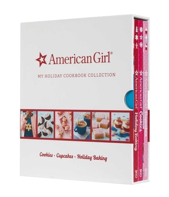 American Girl My Holiday Cookbook Collection (Holiday Baking, Cookies, Cupcakes) Paperback Weldon Owen