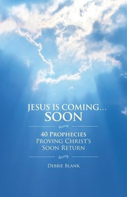 Jesus is Coming . . . Soon Paperback Xulon Press