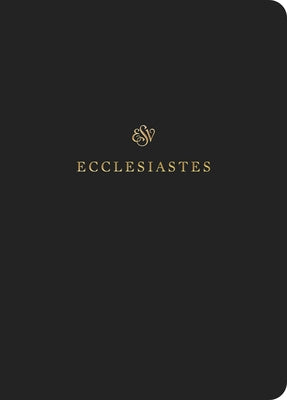 ESV Scripture Journal: Ecclesiastes (Paperback) Bible Crossway