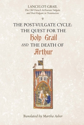 The Post-Vulgate Quest for the Holy Grail/The Post-Vulgate Death of Arthur Paperback Boydell & Brewer