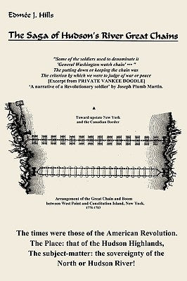 The Saga of Hudson's River Great Chains Paperback iUniverse