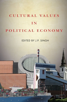 Cultural Values in Political Economy Paperback Stanford University Press