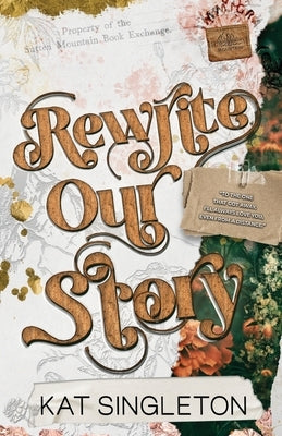 Rewrite Our Story Paperback Kat Singleton