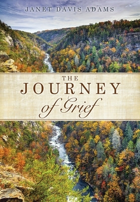 The Journey of Grief Paperback Xulon Press