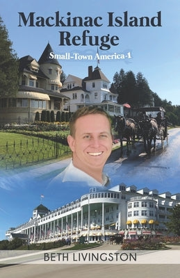 Mackinac Island Refuge Paperback Independently Published