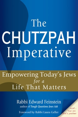 The Chutzpah Imperative: Empowering Today's Jews for a Life That Matters Paperback Jewish Lights Publishing