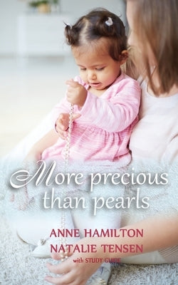 More Precious than Pearls: The Mother's Blessing and God's Favour Towards Women (with Study Guide) Paperback Armour Books