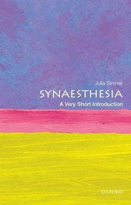 Synaesthesia: A Very Short Introduction Paperback Oxford University Press, USA