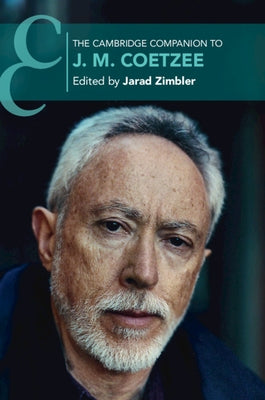 The Cambridge Companion to J. M. Coetzee Paperback Cambridge University Press