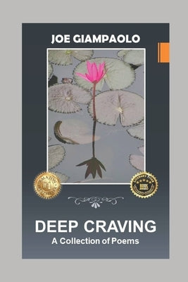 Deep Craving: A Collection of Poems Paperback Independently Published