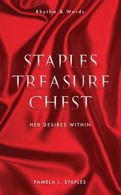 Staples Treasure Chest: Her Desires Within Paperback Xulon Press