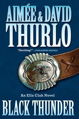 Black Thunder: An Ella Clah Novel Paperback Forge