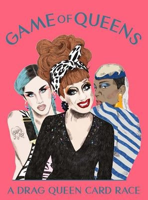 Game of Queens: A Drag Queen Card Race Other Laurence King