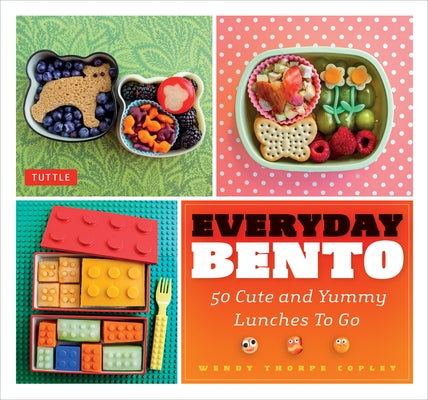 Everyday Bento: 50 Cute and Yummy Lunches to Go Paperback Tuttle Publishing