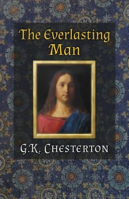 The Everlasting Man Paperback Angelico Press
