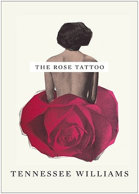 The Rose Tattoo Paperback New Directions Publishing Corporation