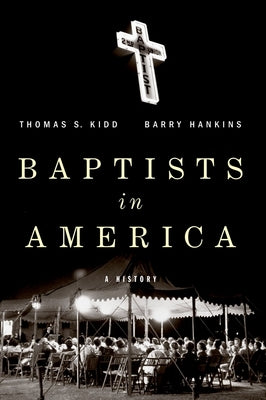Baptists in America: A History Paperback Oxford University Press, USA