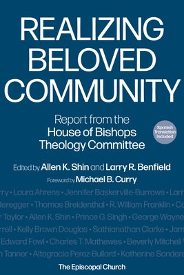 Realizing Beloved Community: Report from the House of Bishops Theology Committee Paperback Church Publishing
