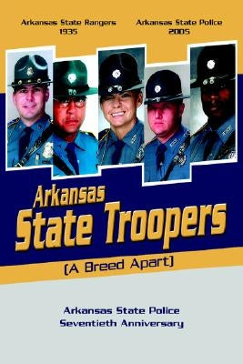 Arkansas State Troopers Paperback Xlibris