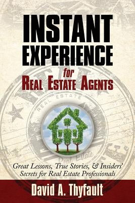 Instant Experience for Real Estate Agents Paperback David a Thyfault