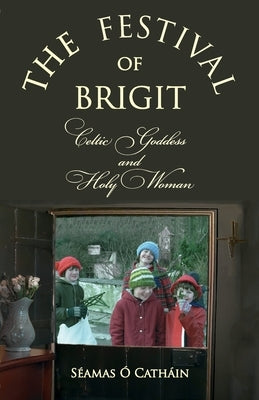 The Festival of Brigit Paperback Phaeton Publishing Limited
