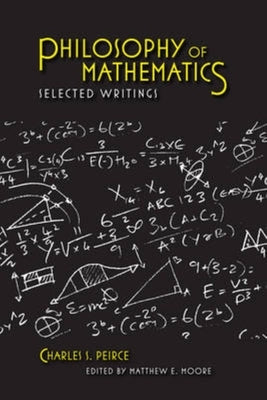 Philosophy of Mathematics: Selected Writings Paperback Indiana University Press