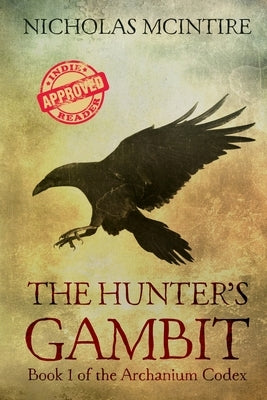 The Hunter's Gambit: Book 1 of the Archanium Codex Paperback Black Dove Press, LLC