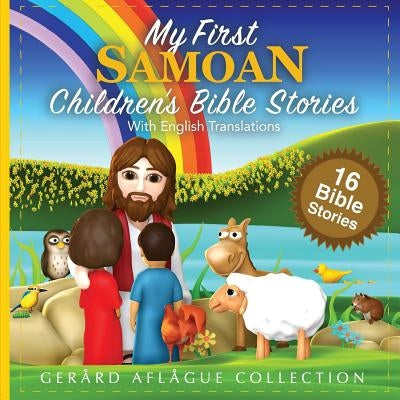 My First Samoan Children's Bible Stories with English Translations Paperback Createspace Independent Publishing Platform