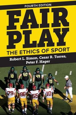 Fair Play: The Ethics of Sport Paperback Routledge