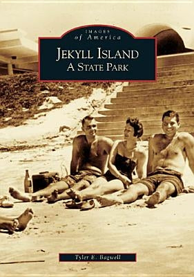 Jekyll Island: A State Park Paperback Arcadia Publishing (SC)