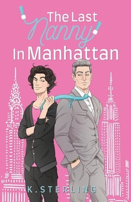 The Last Nanny In Manhattan: Nannies of New York Book 1 Paperback Sarah L. Zeigler