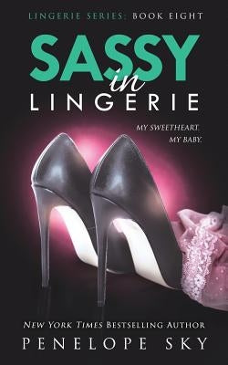Sassy in Lingerie Paperback Createspace Independent Publishing Platform