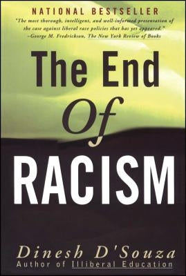 The End of Racism: Finding Values in an Age of Technoaffluence Paperback Free Press