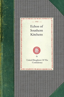 Echos of Southern Kitchens Paperback Applewood Books