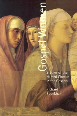 Cover of "Gospel Women: Studies of the Named Women in the Gospels" book by William B. Eerdmans Publishing Company, featuring a biblical-themed design.