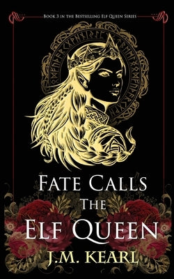 Fate Calls the Elf Queen Paperback House Valor Books Inc.