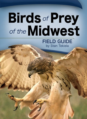 Birds of Prey of the Midwest Paperback Adventure Publications