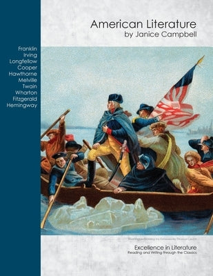 American Literature: Reading and Writing Through the Classics Paperback Everyday Education, LLC