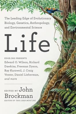 Life: The Leading Edge of Evolutionary Biology, Genetics, Anthropology, and Environmental Science Paperback Harper Perennial