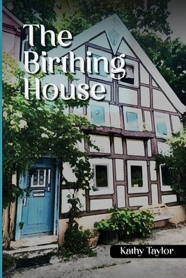 The Birthing House Paperback AMZ Book Publishing Services